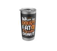 When in Doubt eat a Sprinkle Donut - Donuts Stainless Steel Insulated Tumbler