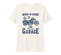 When in Doubt Go to The Garage Funny Quote for Guys Man Cool Premium T-Shirt