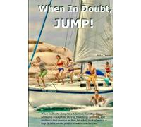 When In Doubt, Jump!