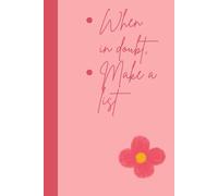 When in doubt, make a list: book of lists, notepad for organising your life, fun journal