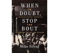 When In Doubt, Stop the Bout: A Revolutionary Approach to Boxing Safety and Reform
