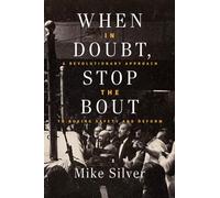 When In Doubt, Stop the Bout : A Revolutionary Approach to Boxing Safety and Reform