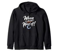 When in Doubt, Ward Off! | Funny Tai Chi Quote Zip Hoodie