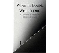 When In Doubt, Write It Out (Edition1st)