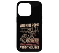 When in Rome Avoid the Lions Roman Empire Case for iPhone 13 Pro