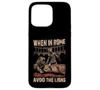 When in Rome Avoid the Lions Roman Empire Case for iPhone 15 Pro Max