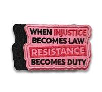 When Injustice Becomes Law Funny Morale Patch 3 Inches Feminist Social Justice, Human Rights, Hook and Loop Embroidered Patches for Backpack Vest Dog Harness Military Uniforms Gifts for Mom Dad