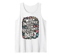 When Injustice Becomes Law Quote Art Tank Top