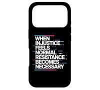 When Injustice Becomes Law Resistance Becomes Duty Activism Case for iPhone 17 Pro