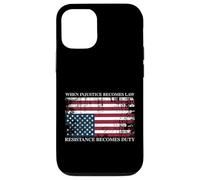 When Injustice Becomes Law Resistance Becomes Duty Flag Case for iPhone 12/12 Pro