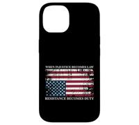 When Injustice Becomes Law Resistance Becomes Duty Flag Case for iPhone 14