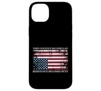 When Injustice Becomes Law Resistance Becomes Duty Flag Case for iPhone 14 Plus