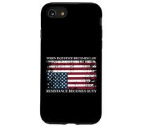 When Injustice Becomes Law Resistance Becomes Duty Flag Case for iPhone SE (2020) / 7/8