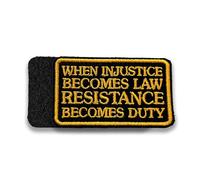 When Injustice Becomes Law Resistance Becomes Duty Morale Patch 3 Inches Human Rights, Feminist, Social Justice, Hook and Loop Embroidered Patches for Backpack Dog Harness, Military Style Tactical