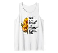 When Injustice Becomes Law Resistance Becomes Duty Politics Tank Top