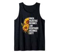 When Injustice Becomes Law Resistance Becomes Duty Politics Tank Top