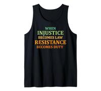 When injustice becomes Law resistance becomes duty quote Tank Top
