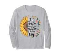 When Injustice Becomes Law Resistance Becomes Duty RBG Quote Long Sleeve T-Shirt