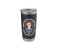 When Injustice Becomes Law, Resistance Becomes Duty Stainless Steel Insulated Tumbler