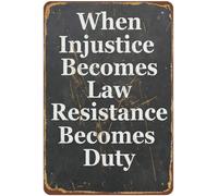 When Injustice Becomes Law Resistance Becomes Duty Thomas Jefferson Founding Fathers Resistance Metal Tin Sign Plaque Wall Decor Poster 8"x12"