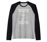 When Injustice Becomes Law Resistance Duty Raglan Baseball Tee