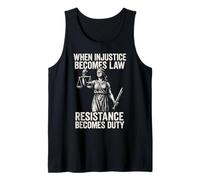 When Injustice Becomes Law Resistance Duty Tank Top