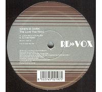 When Is Dark: The Love You Need - 12"