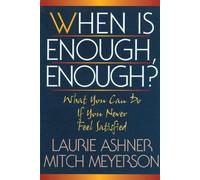 When Is Enough, Enough?