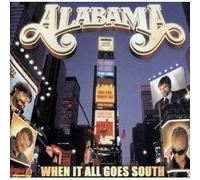 When It All Goes South by Alabama