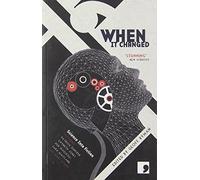 When It Changed: Science Into Fiction