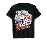 When It Comes to My Child I Smile Mugshot Funny Skeleton Mom T-Shirt