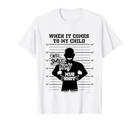 When It Comes to My Child I Will Smile in My Mug Shot T-Shirt