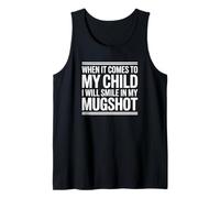 When It Comes to My Child - Protective Parent Tank Top