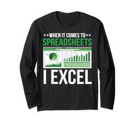 When It Comes To Spreadsheets I Excel Funny Accountant CPA Long Sleeve T-Shirt