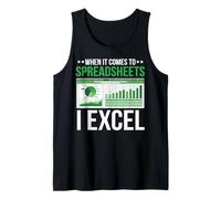 When It Comes To Spreadsheets I Excel Funny Accountant CPA Tank Top