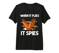 When it Flies it Spies Premium T-Shirt