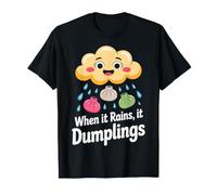 When it Rains, it Dumplings - Cute Dumpling Design T-Shirt