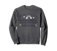 when it rains look for rainbows when it's dark look for star Sweatshirt