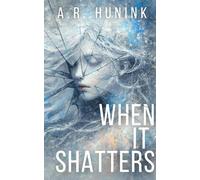 When It Shatters (The Reckoning)