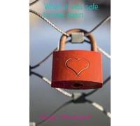 When it was safe to love again