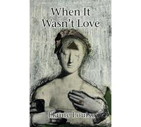 When it Wasn't Love: 3 (High and Mighty)