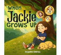 When Jackie Grows Up
