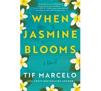 When Jasmine Blooms: A Novel