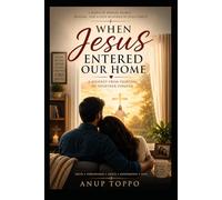 When Jesus Entered Our Home: Marriage & Spiritual Restoration
