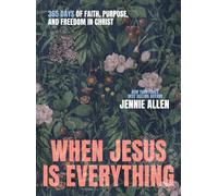 When Jesus is Everything