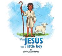 When Jesus was a little boy