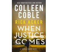 When Justice Comes: 3 (A Tupelo Grove Novel)
