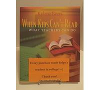 When Kids Can't Read, What Teachers Can Do: A Guide for Teachers, 6-12