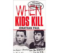 When Kids Kill