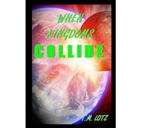 When Kingdoms Collide